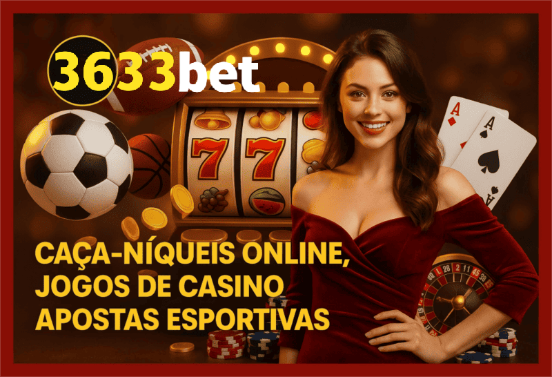 
                                Cassino Online 3633BET
                                